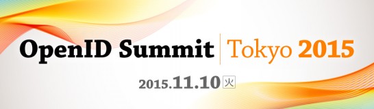 Call for Presentations Opens for OpenID Summit Tokyo 2015