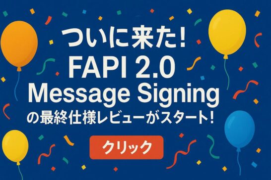 ? It's finally here! The final specification review for FAPI 2.0 Message Signing has begun!