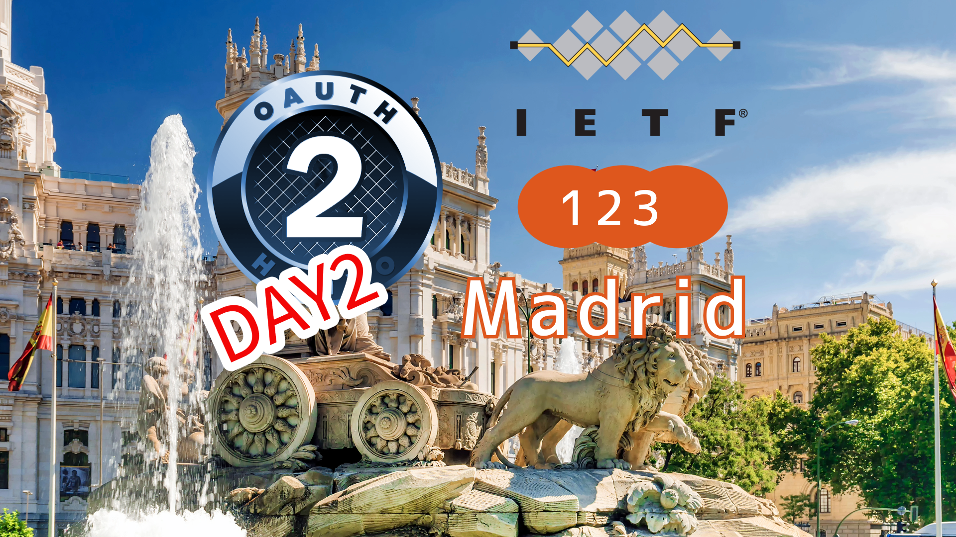 IETF 123 Madrid OAuth WG Day 2 Summary